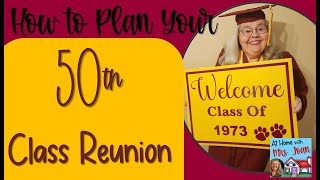Planning a Class Reunion Classmates Will Love