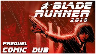 Blade Runner 2019 | Prequel Comic Dub |