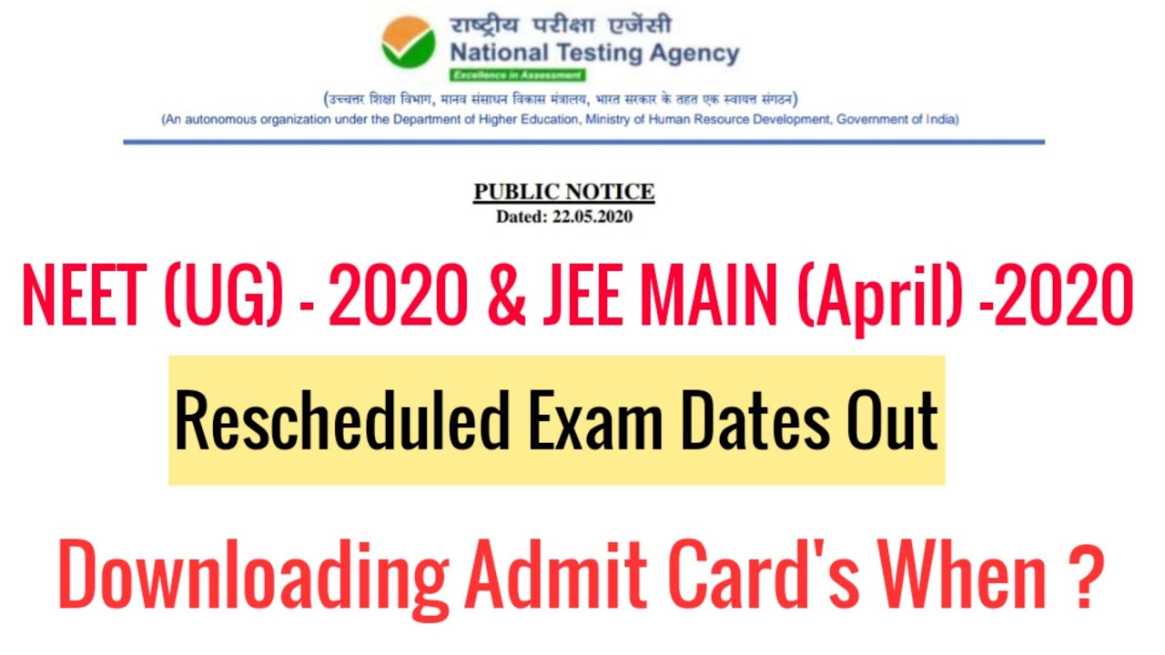 NEET 2020 JEE MAINS 2020 Rescheduled Exam Dates/ Admit Card Date NEET JEE Exam