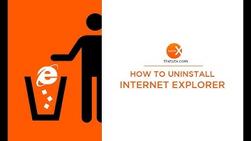 HOW TO UNINSTALL INTERNET EXPLORER IN WINDOWS 10