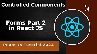 #18 Forms in React JS Part 2 | Controlled Component in React JS | React JS tutorial in Hindi 2024