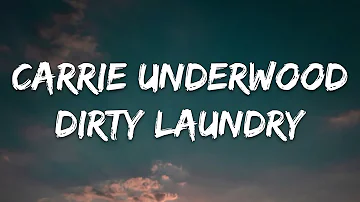 Carrie Underwood - Dirty Laundry (Lyrics)