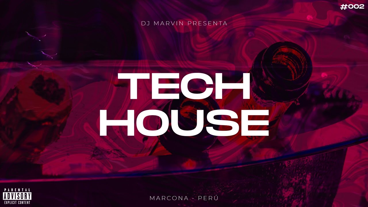 MIX TECH HOUSE 2022 (MORE LIFE, DO IT TO IT, NIEVE, CAYÓ LA NOCHE, SATISFACTION) @djmarvinperu