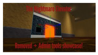 Roblox The Nightmare Elevator Adminremoved Items