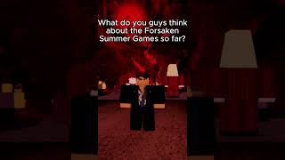 What do you guys think about the Forsaken Summer Games so far? #forsaken #shorts #roblox #memes