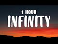 1 HOUR Jaymes Young - Infinity Lyrics Cause I love you for infinity, oh, oh TikTok Song