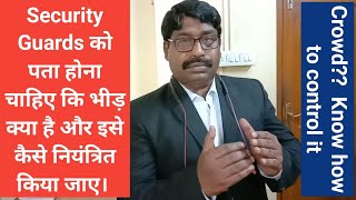 Security Guards Training // what is crowd // How to control crowd // Crowd control