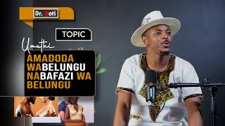 Umuthi   Ι   Amadoda waBelungu naBafazi waBelungu  Ι Dr. Hoti