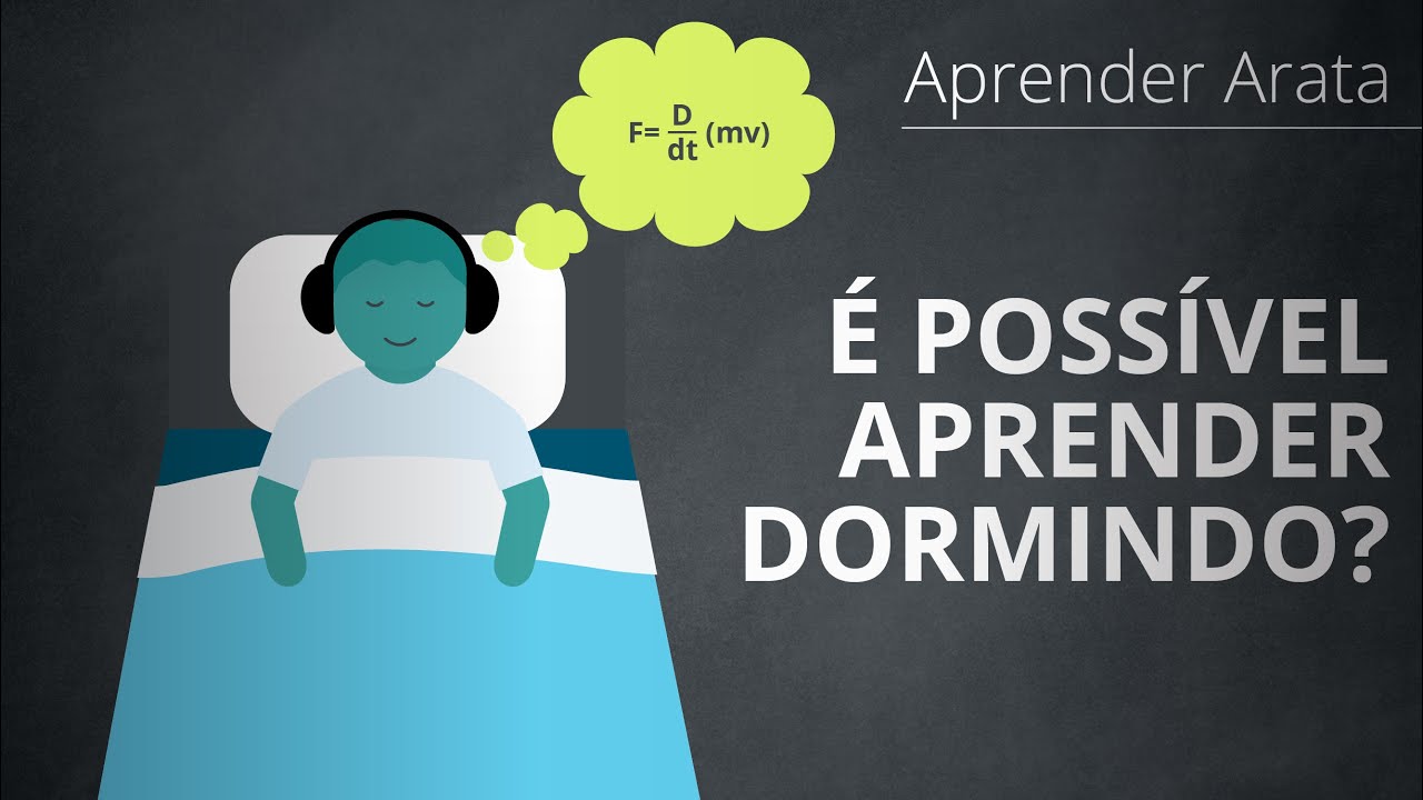 O que a ciência diz sobre aprender dormindo | Aprender Arata 23