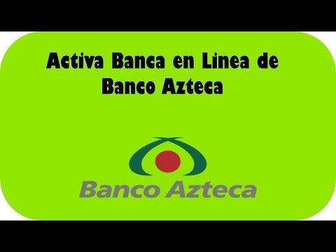 Activar banca en linea de Banco Azteca de Guardadito