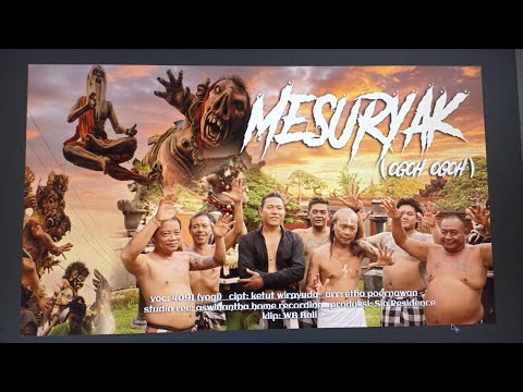 4091 Yogi -   Mesuryak  Ogoh Ogoh - Official Music Video — Putu Bejo Official
