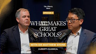 What Makes Great Schools? | Dr. Matt Stone on Classical Education, Leadership & Formation