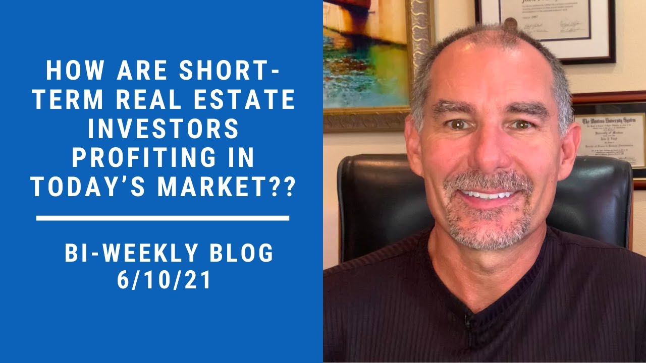 How are ShortTerm Real Estate Investors Profiting in Today’s Market