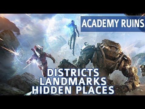 Anthem - Academy Ruins Landmark Locations / Districts / Hidden Places (Explorer: Academy Ruins)