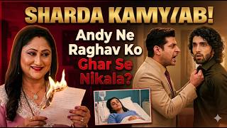 Sharda Success Secret, Andy Raghav Angry Fight Review || Jaane Anjane Hum Mile || Drama Analysis