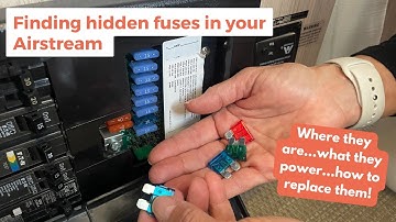 Finding hidden fuses in your Airstream | How to find and replace them