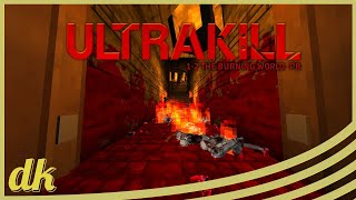 ULTRAKILL: 1-2 The Burning World 15.841 any% PB
