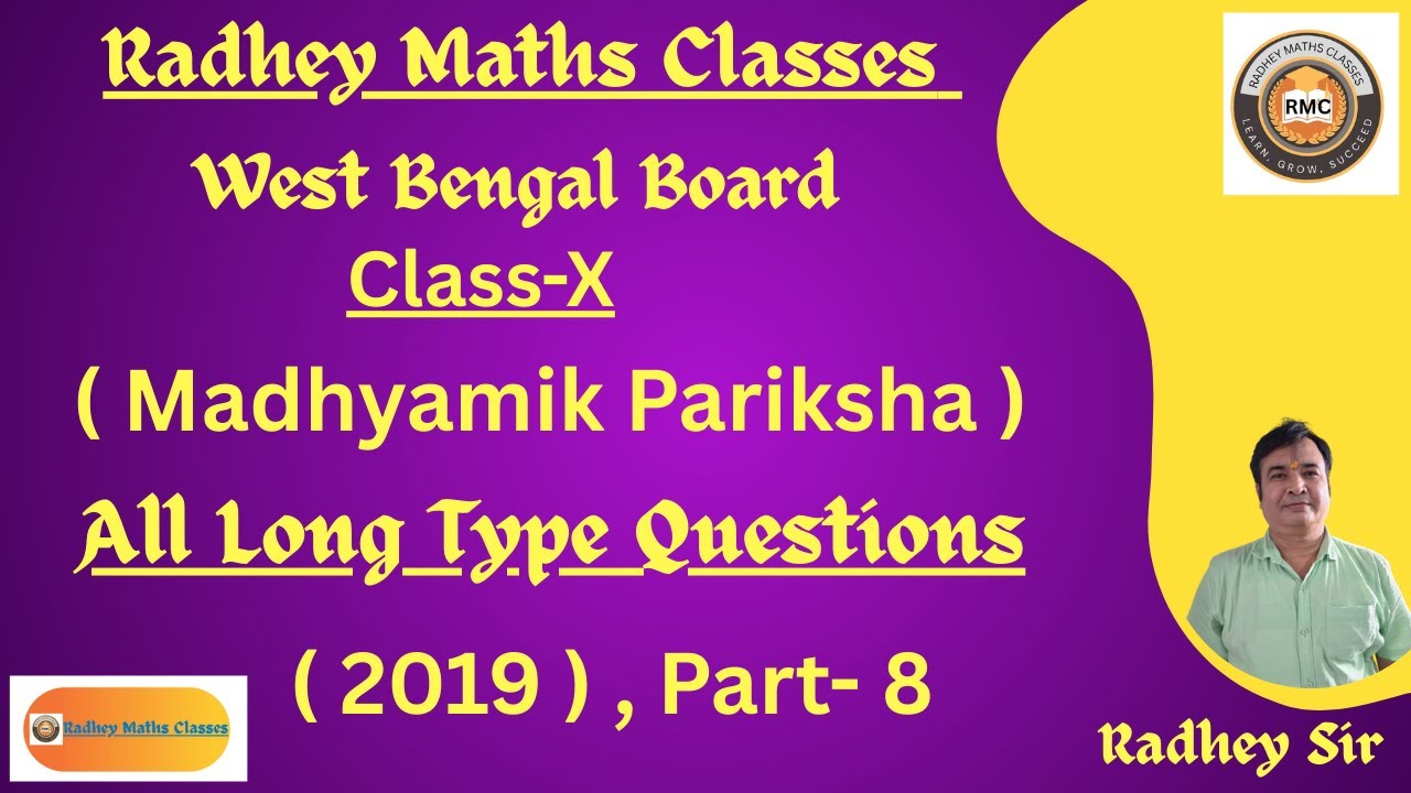 Class-X , West Bengal Board ( Madhyamik Pariksha ) , All Long Type Questions ( 2019 ) Part-8