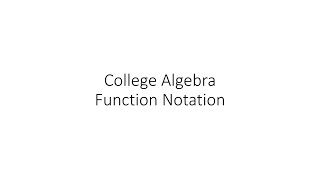 College Algebra - Function Notation