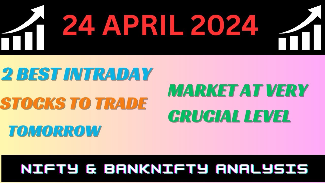 best Intraday stocks | 24 April 2024 | Stocks to buy tomorrow - YouTube