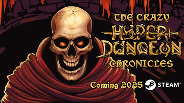 (OUTDATED) The Crazy Hyper-Dungeon Chronicles Trailer 2025