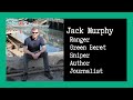 Combat Story (Ep 13): Jack Murphy Ranger Sniper | Green Beret | Author | Journalist | Podcast Host