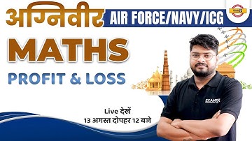 Agniveer Air force / Navy / ICG | Agniveer Maths | Profit And Loss | By Nishant Sir