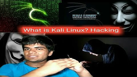 What is Kali Linux? Hacker