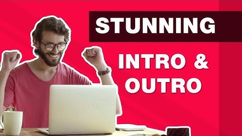 I will create a youtube intro and outro