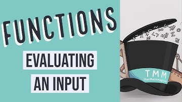 Functions: Evaluating an Input #1