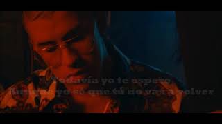 Bad Bunny - Si Estuviésemos Juntos (Letra)