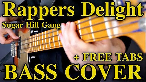 Thumbnail of Sugar Hill Gang - Rappers Delight (Bass Cover) + FREE TABS