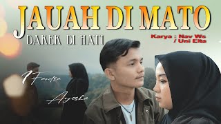 JAUAH DI MATO DAKEK DI HATI - IFANDRA Feat AYESHA 