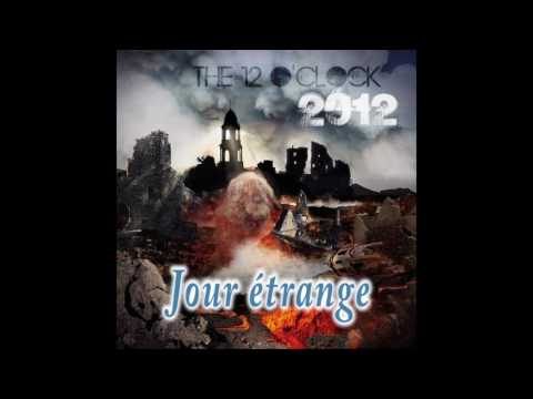 The 12 O'clock - Jours étranges