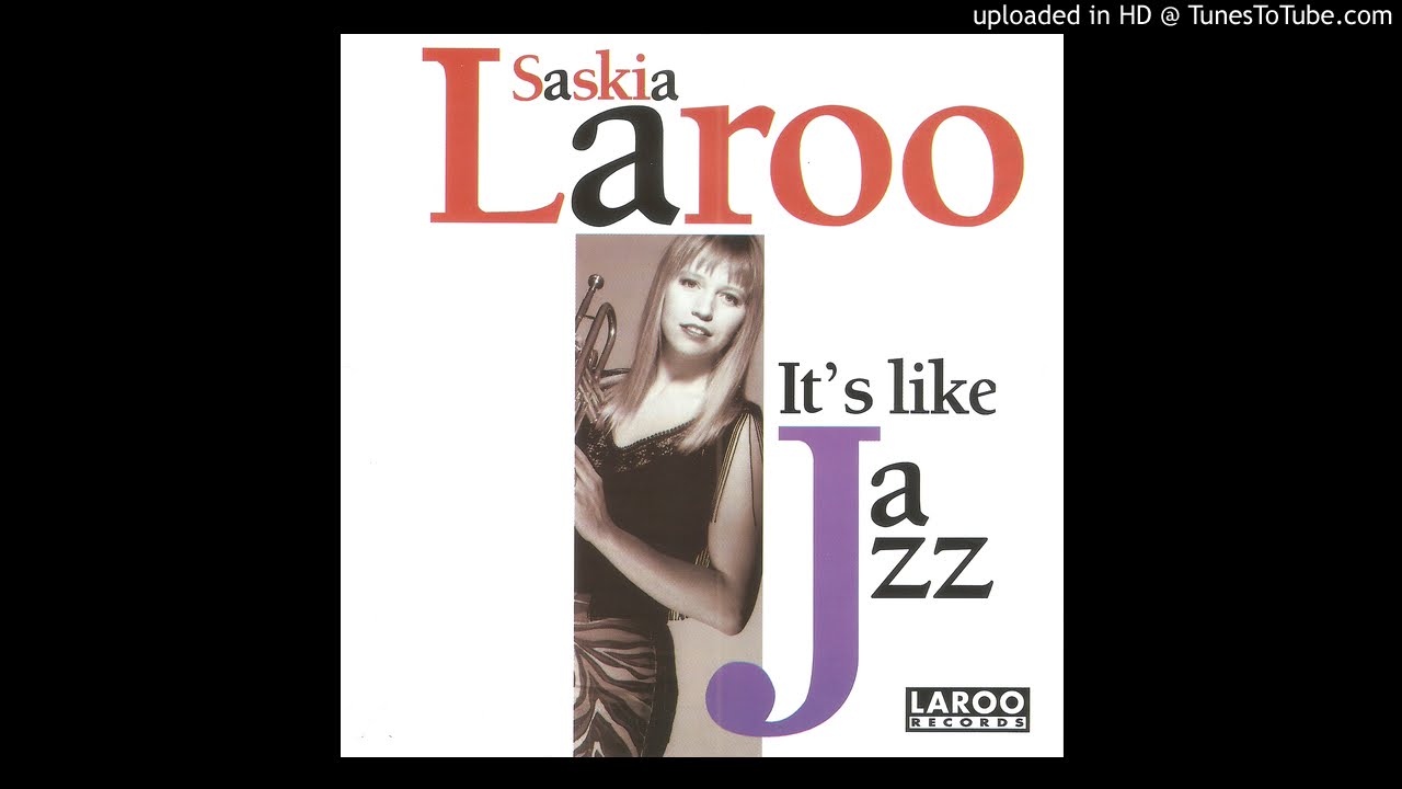 Watch Saskia Laroo - Jazzparty on YouTube Watch Saskia Laroo - Jazzparty on YouTube