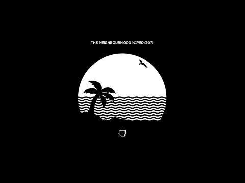 The Neighbourhood [playlist] 1