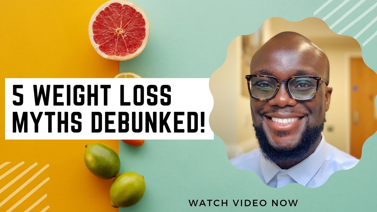 Popular weight loss myths debunked!