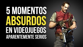 5 momentos ABSURDOS en videojuegos APARENTEMENTE SERIOS