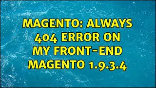 Magento: Always 404 error on my front-end magento 1.9.3.4