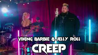 Viking Barbie & Jelly Roll - Creep (Song)