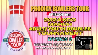 PRODIGY BOWLERS TOUR -- 2024 KCO March Adult/Youth Doubles Tournament Division 3