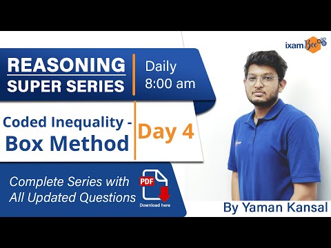 Reasoning Super Series Day- 4 I Coded Inequality - Box Method I  By Yaman Kansal