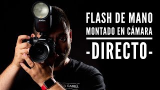 FLASH DE ZAPATA MONTADO EN CÁMARA -DIRECTO-