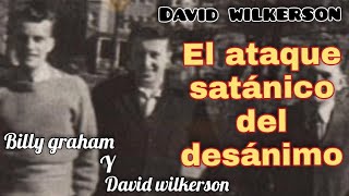 David wilkerson El ataque satánico del desánimo #billygraham