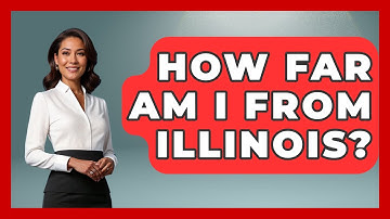How Far Am I From Illinois? - The Midwest Guru