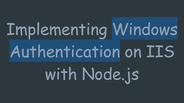 Implementing Windows Authentication on IIS with Node.js