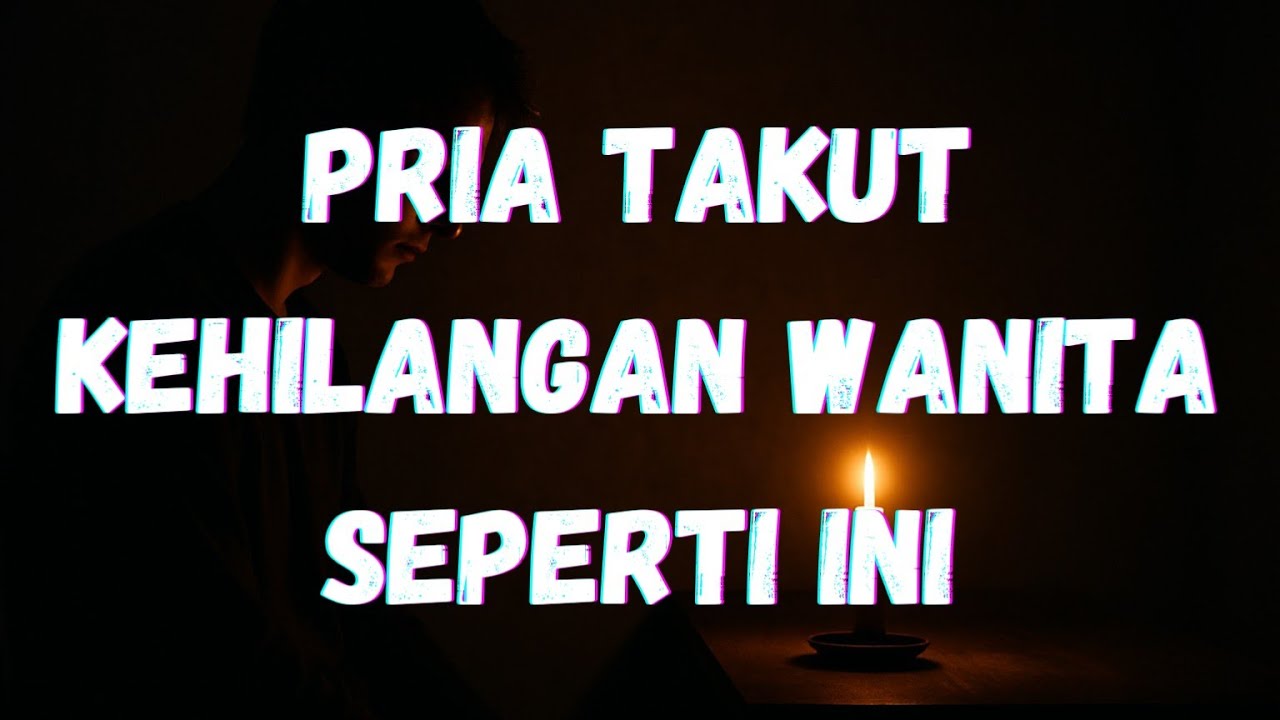Wanita yang Dicintai Bukan yang Mengejar, Tapi yang Membuat Pria Takut Kehilangan|motivasi wanita