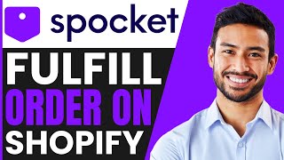 Details How To FULFILL Spocket Orders On Shopify (FULL GUIDE) News