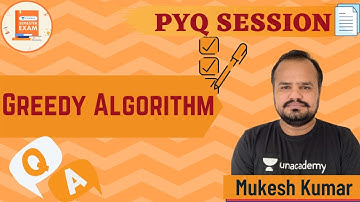 Greedy Algorithm | PYQ Session | Design & Analysis of Algorithm | CSE/GATE | Mukesh Kumar