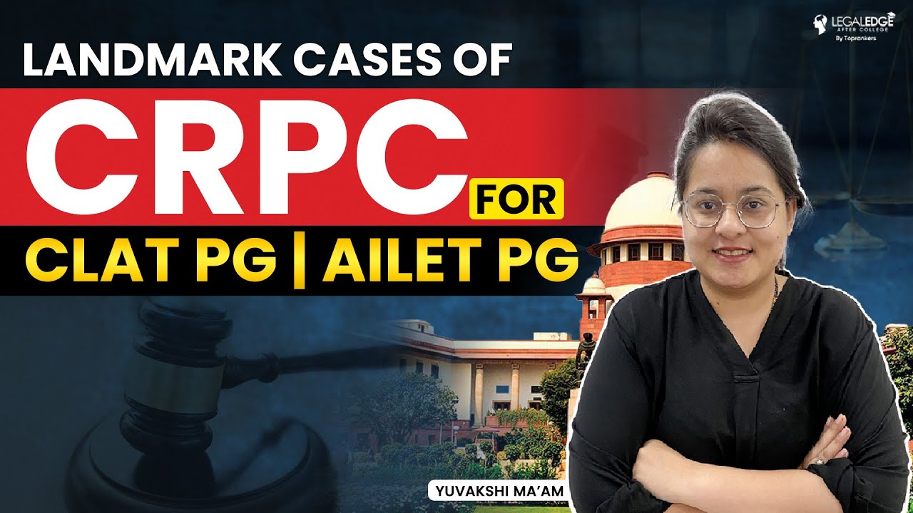 Important Cases of CRPC | Landmark Judgements of Code of Criminal Procedure